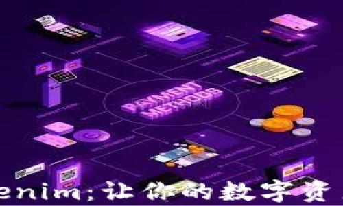 
Candy5 Tokenim：让你的数字资产投资更简单