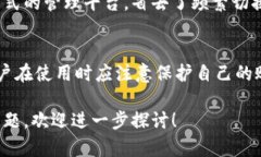 Tokenim并不是比特币钱包，而是一个针对各种区块