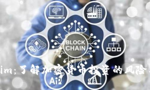 Tokenim：了解加密货币投资的风险与机遇